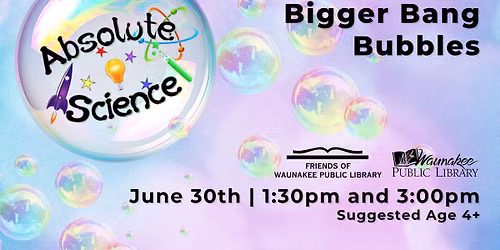 Absolute Science: Bigger Bang Bubbles