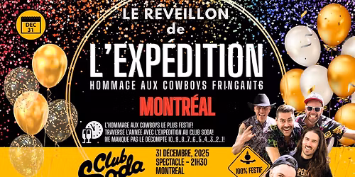 Le R\u00e9veillon de L'Exp\u00e9dition - Hommage aux Cowboys Fringants | Club Soda | Montr\u00e9al
