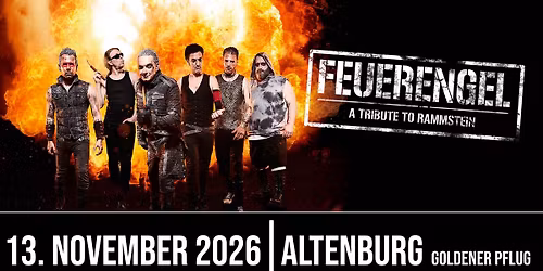 FEUERENGEL - Rammstein Tribute \/\/ ALTENBURG 2026