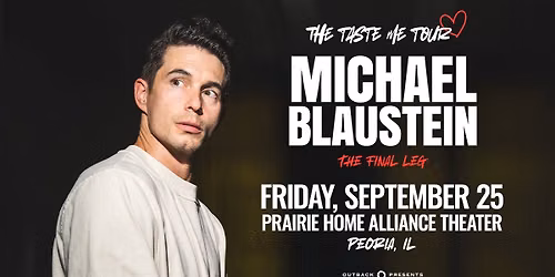 Michael Blaustein: The Taste Me Tour: The Final Leg