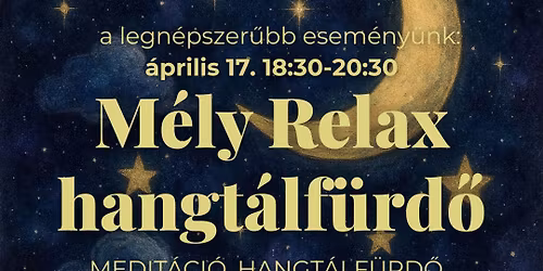 M\u00e9ly Relax hangt\u00e1lf\u00fcrd\u0151 \ud83c\udf19\u2728 medit\u00e1ci\u00f3val & l\u00e9gz\u0151- \u00e9s szomatikus gyakorlatokkal