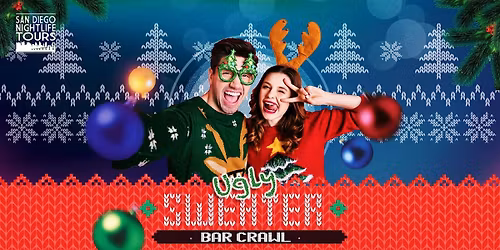 San Diego Ugly Sweater Holiday Bar Crawl (4 popular bars included)