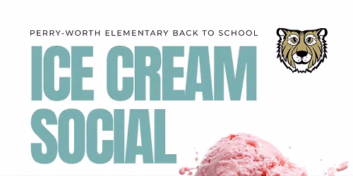 Perry-Worth Ice Cream Social