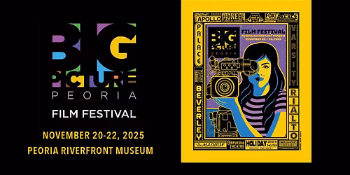 Big Picture Peoria Film Festival 2025