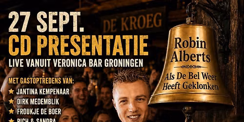 CD Presentatie Robin Alberts - Als De Bel Weer Heeft Geklonken