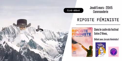 RIPOSTE F\u00c9MINISTE \/ Festival Entre 2 Vives avec Je suis f\u00e9ministe !