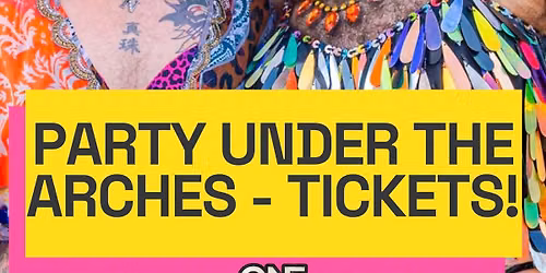 Party Under The Arches - At OneFest