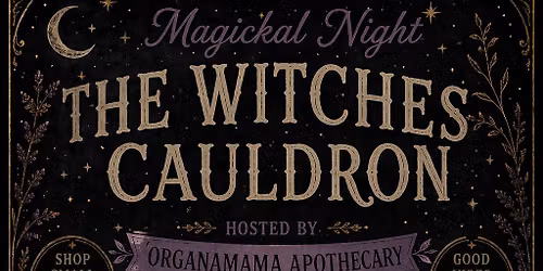 The Witches Cauldron: A Magickal Night