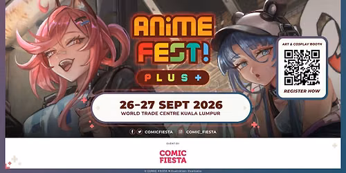 Anime Fest+ 2026\/2 [Official Event Page]