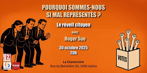 Pourquoi sommes-nous si mal repr\u00e9sent\u00e9s ? Le r\u00e9veil citoyen, avec Roger Sue