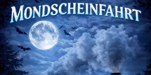 Mondscheinfahrt mit Dampflok