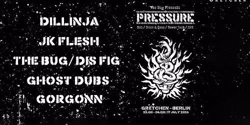 The Bug presents: PRESSURE