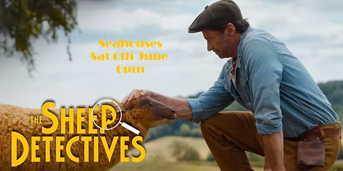 The Sheep Detectives - Sat 6th June 6pm - Cert PG