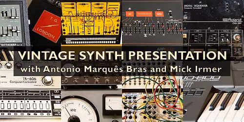 VINTAGE SYNTH PRESENTATION with Antonio Marqu\u00eas Bras and Moogulator
