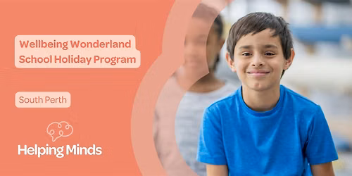 Wellbeing Wonderland | School Holiday Program | South Perth