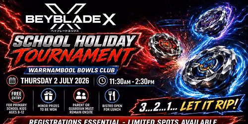  Beyblade X School Holiday Tournament at the WBC
