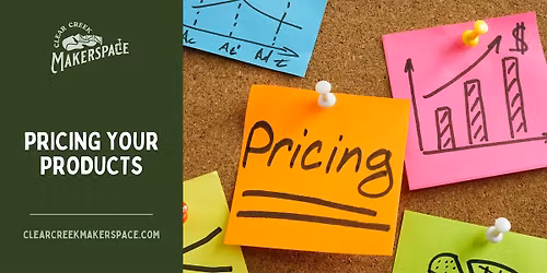 Pricing for Makers: Get Ready for Your Next Market