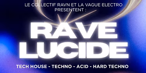 RAVE LUCIDE