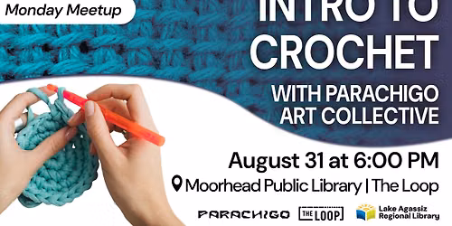 Monday Meetup: Intro to Crochet with Parachigo Art Collective