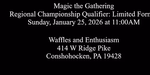 Magic the Gathering Regional Championship Qualifier: Limited Format