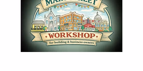 Main Street Building & Business Owners Workshop