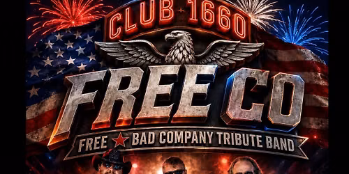 \ud83e\udde8Free Company @ CLUB 1660 4th of July Bash
