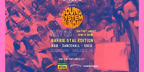 Chubby's Presents: Sound System Sundays: BARBIE GYAL EDTION