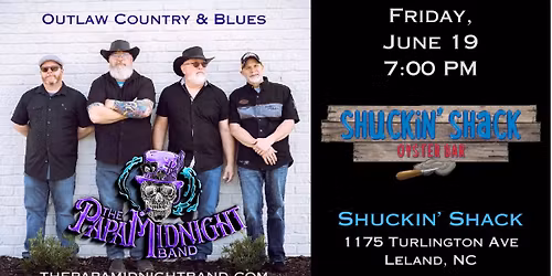 Shuckin\u2019 Shells & Raising Hell with The Papa Midnight Band