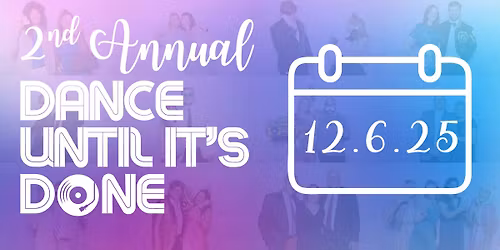 Dance Until It's Done