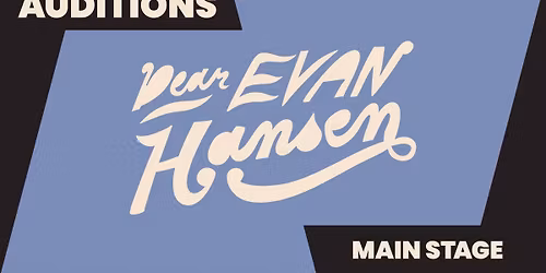 Auditions: Dear Evan Hansen
