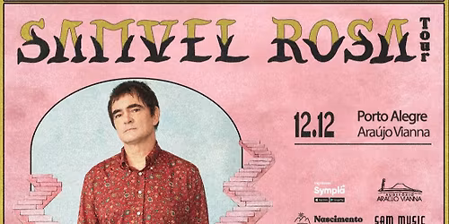 SAMUEL ROSA no Ara\u00fajo Vianna | Porto Alegre\/RS