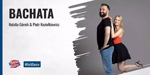 HoliDance - bachata od podstaw Starter z Natali\u0105 i Piotrem od 13.07