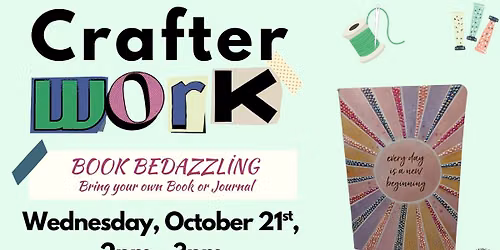 \ud83c\udfa8Crafterwork: Book Bedazzling - Bring your own Book or Journal \u2728\ud83d\udcd3\ud83d\udcda
