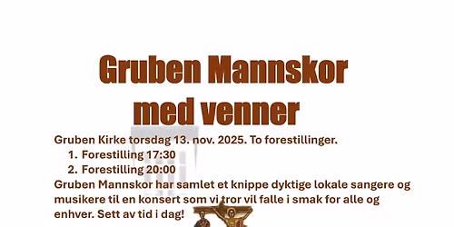 Gruben Mannskor med venner