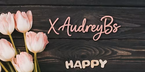 AudreyBs X Mothers Day 