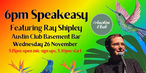 6pm Speakeasy @ Austin Club ft Ray Shipley