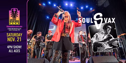 Soul Vaccination f. Lloyd Jones - 4pm All Ages Matinee - at The Headliners Club