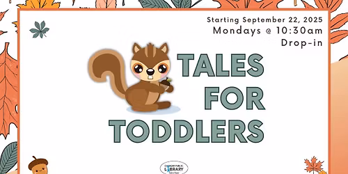 Tales for Toddlers \u2014 Fall 2025