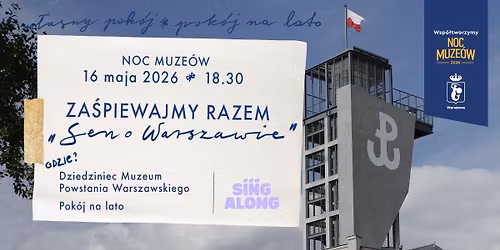 Za\u015bpiewajmy razem \u201eSen o Warszawie\u201d | Noc Muze\u00f3w 2026