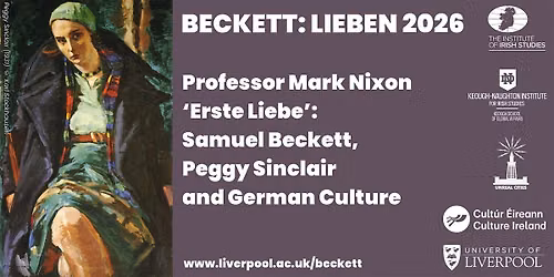 Beckett: Lieben - Welcome and Keynote: Professor Mark Nixon - Erste Liebe