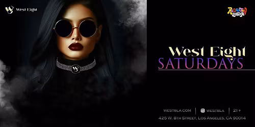 West Eight Saturdays (Reggaeton\/Dem Bow\/Hip Hop\/Top 40!)(Free Before 11pm)