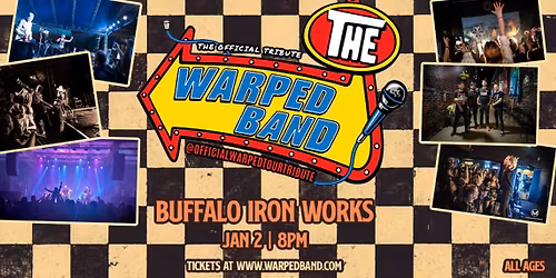 Warped Band - Official Warped Tour Tribute at Buffalo Iron Works | JAN 02
