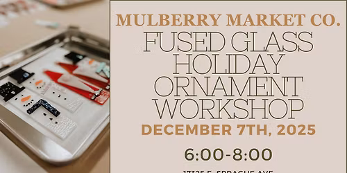 Fused Glass Holiday Ornament Workshop