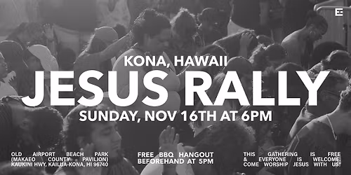 KONA, HI - JESUS RALLY