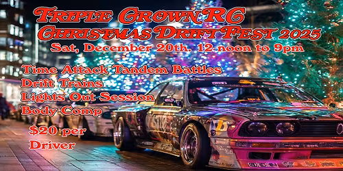 Triple Crown RC Christmas Drift Fest 2025