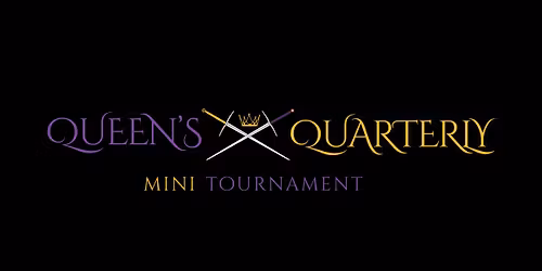 Queen's Quarterly Mini Tournament 2