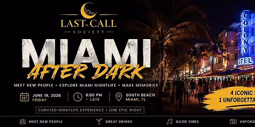 Last Call Society: Miami After Dark