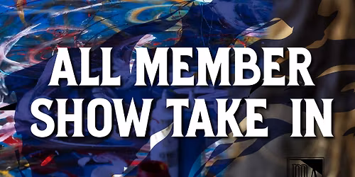 MAA All Member Exhibit Take-In