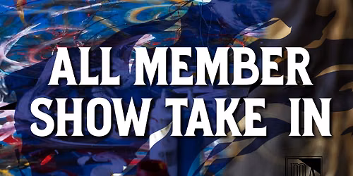 MAA All Member Exhibit Take-In