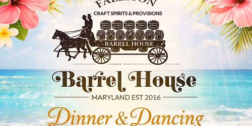 Dinner & Dancing See you at the Beach Night